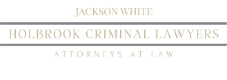 Holbrook Criminal Lawyer